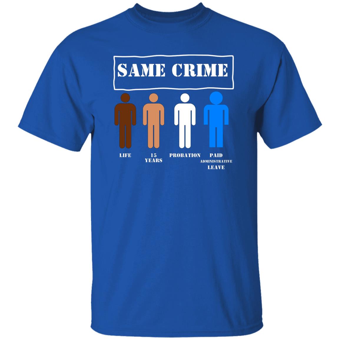 Same Crime Different Time POLICE Brutality and Corruption Tshirt