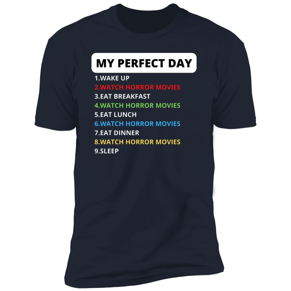 My Perfect Day HORROR MOVIES Premium Short Sleeve Tee
