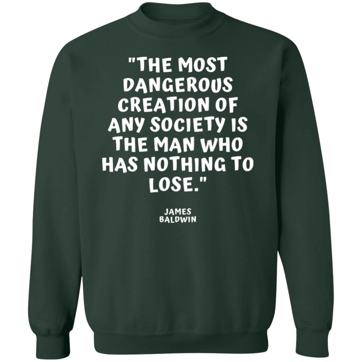 James baldwin quoute Crewneck Pullover Sweatshirt