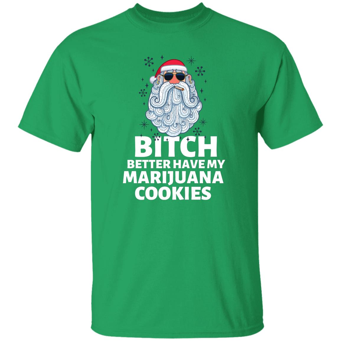 Better Have My Cookies Pot Head Hippie Santa Christmas Holiday T-Shirt