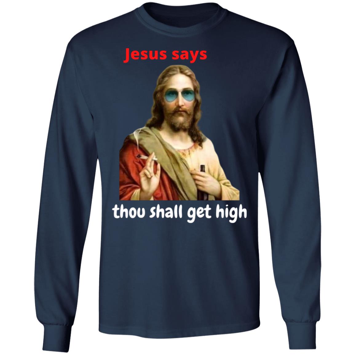 Jesus says LS Ultra Cotton T-Shirt