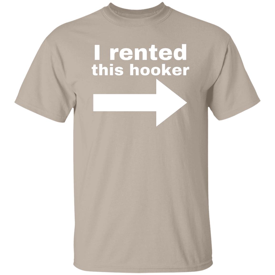 I Rented This Hooker T-Shirt, funny adult humor tshirt