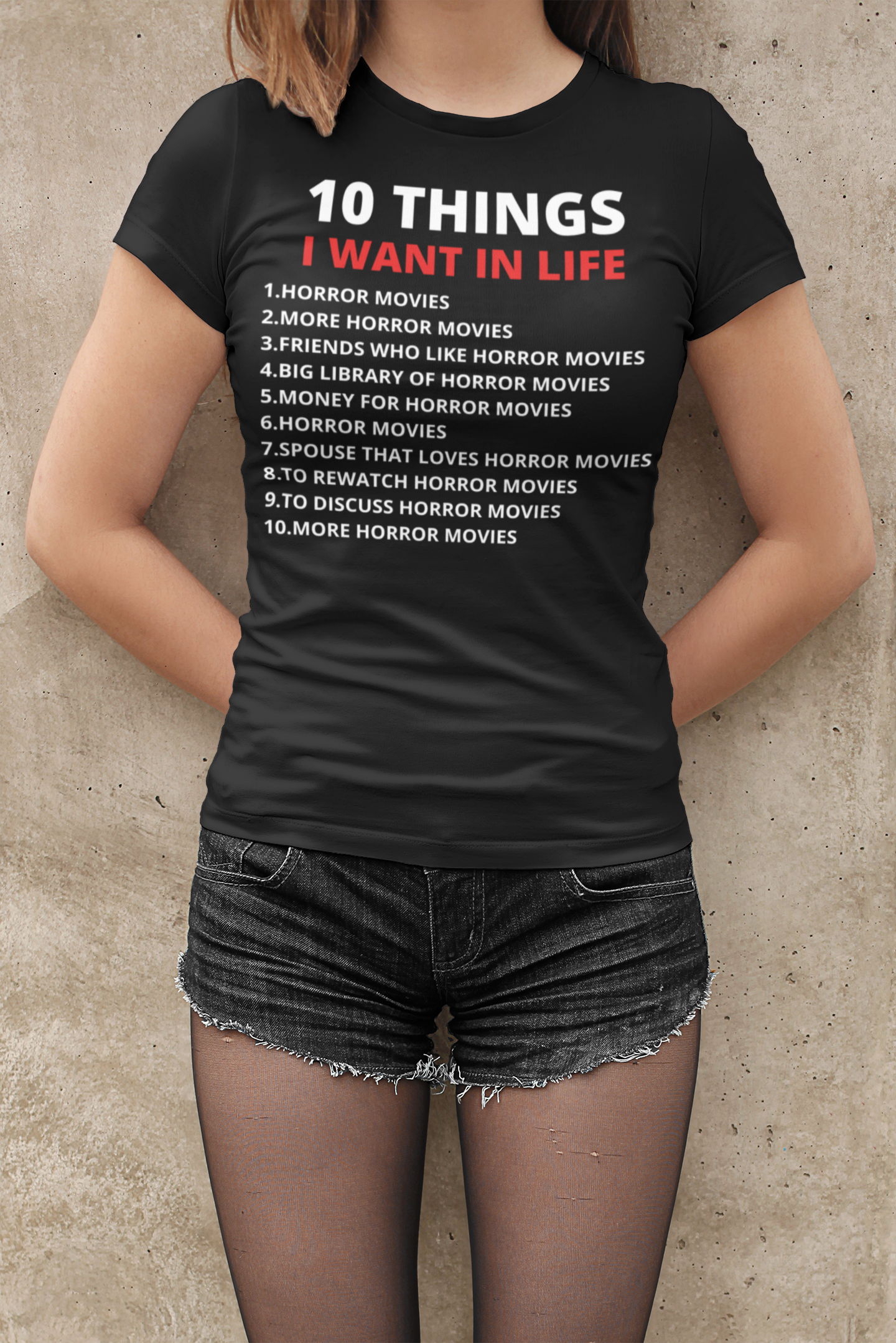 Horror Fan 10 Things I Want In Life Tshirt  Funny Horror Fan Version shirt