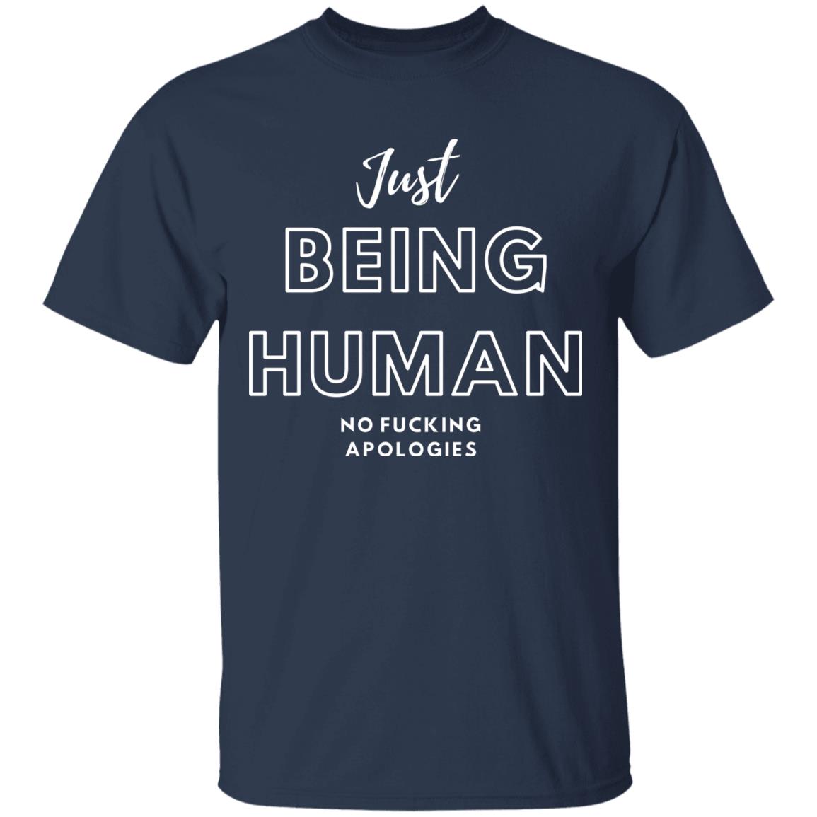 Just being Human T-Shirt