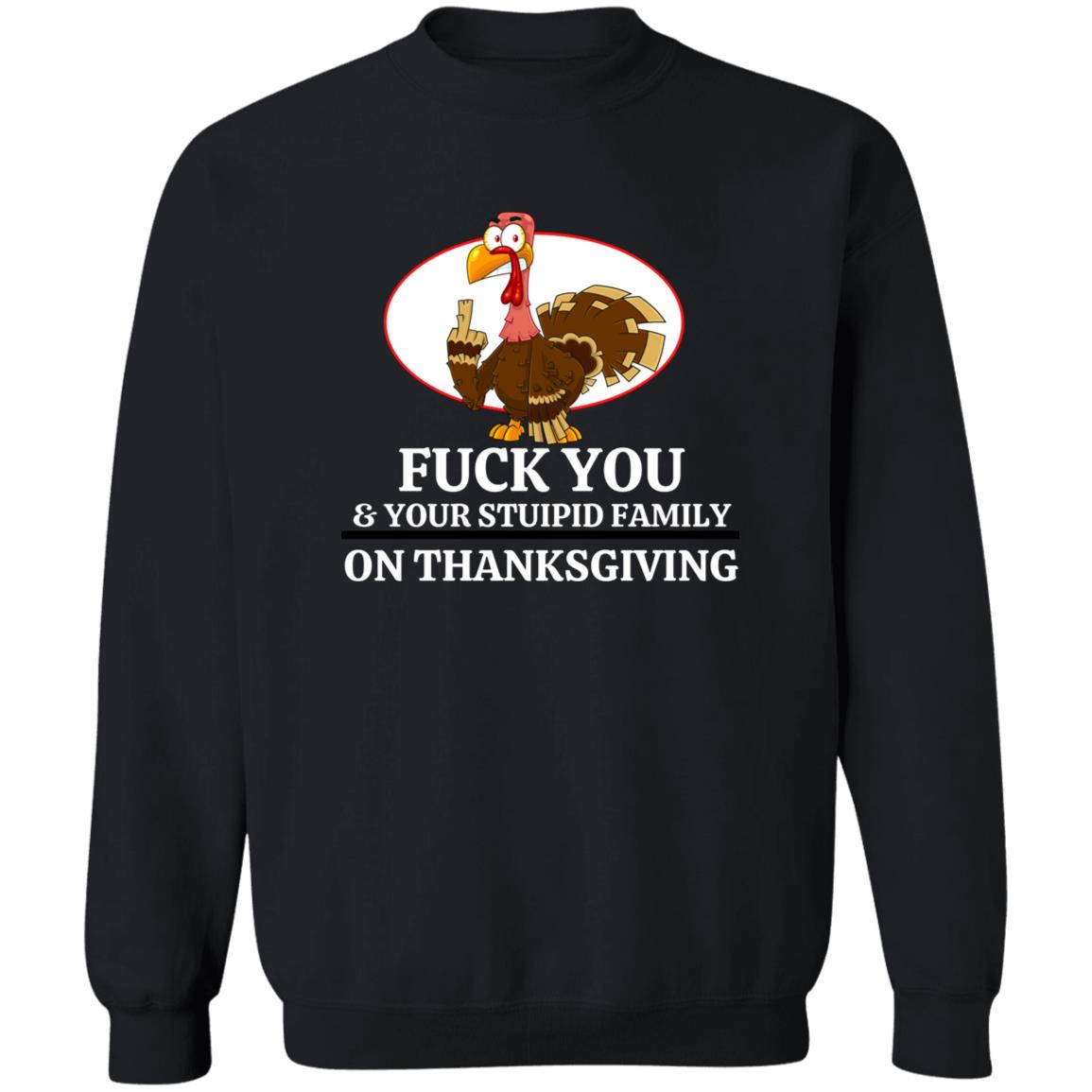 Anti-Social Thanksgiving Pull Over Sweat Shirt, Punk Rock Angry Turkey Offensive Holiday Shirt