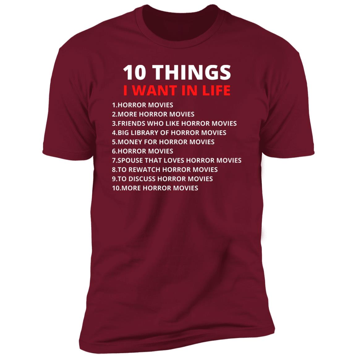 Horror Fan 10 Things I Want In Life Tshirt  Funny Horror Fan Version shirt