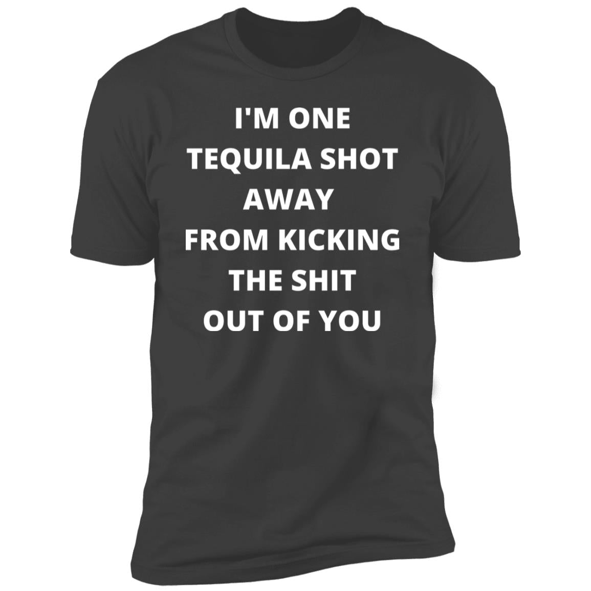 Funny Tequila Drinking Party Shirt I'm One Shot Away Premium Short Sleeve Tee