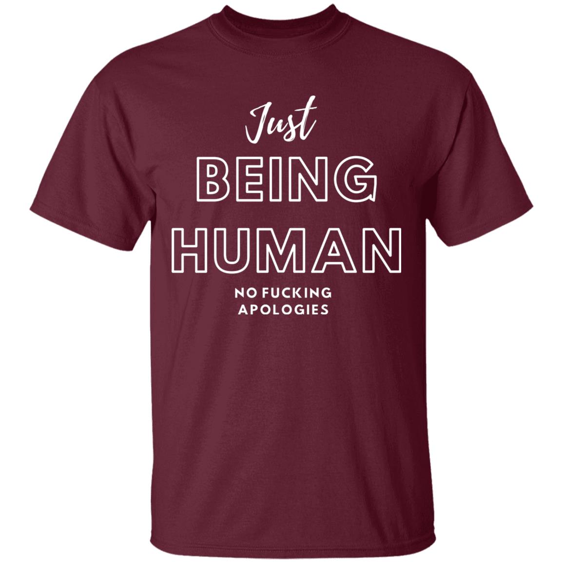 Just being Human T-Shirt
