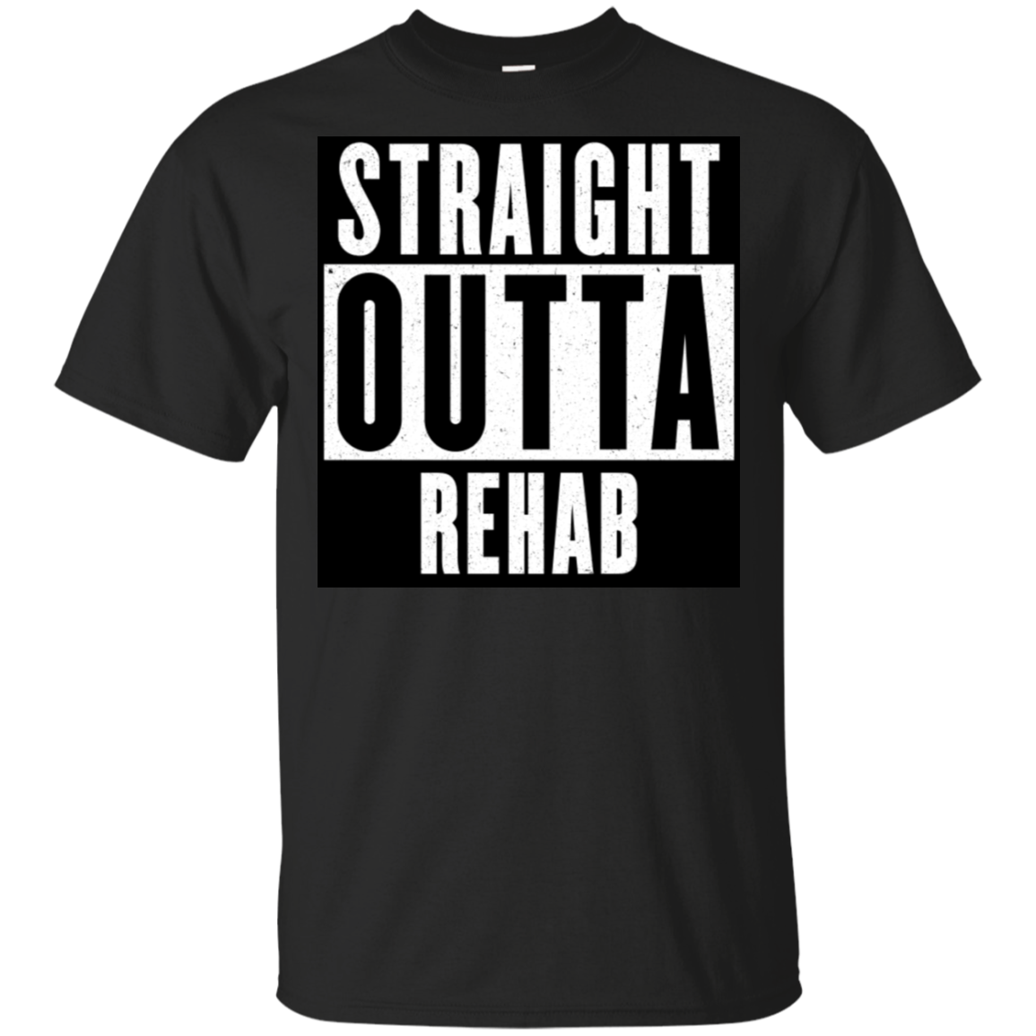 Straight outta Rehab G200 Gildan Ultra Cotton T-Shirt