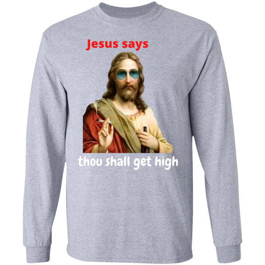 Jesus says  LS Ultra Cotton T-Shirt