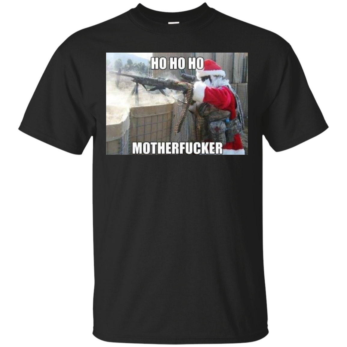 Ho Ho Ho Motherfuckers G200 Gildan Ultra Cotton T-Shirt