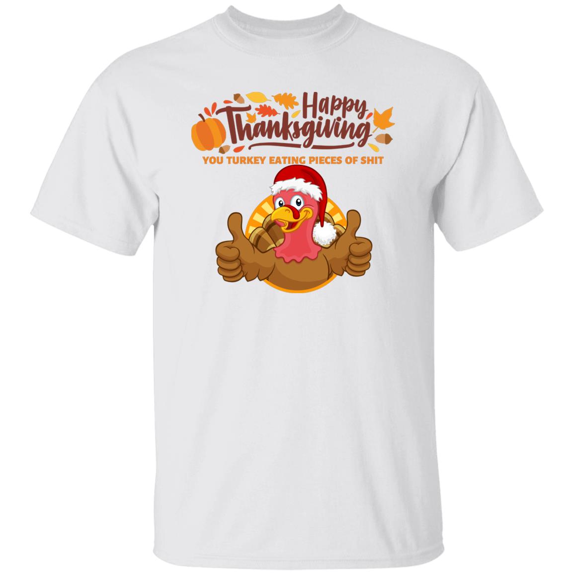 Happy Thanksgiving Sarcastic Angry Turkey T-Shirt