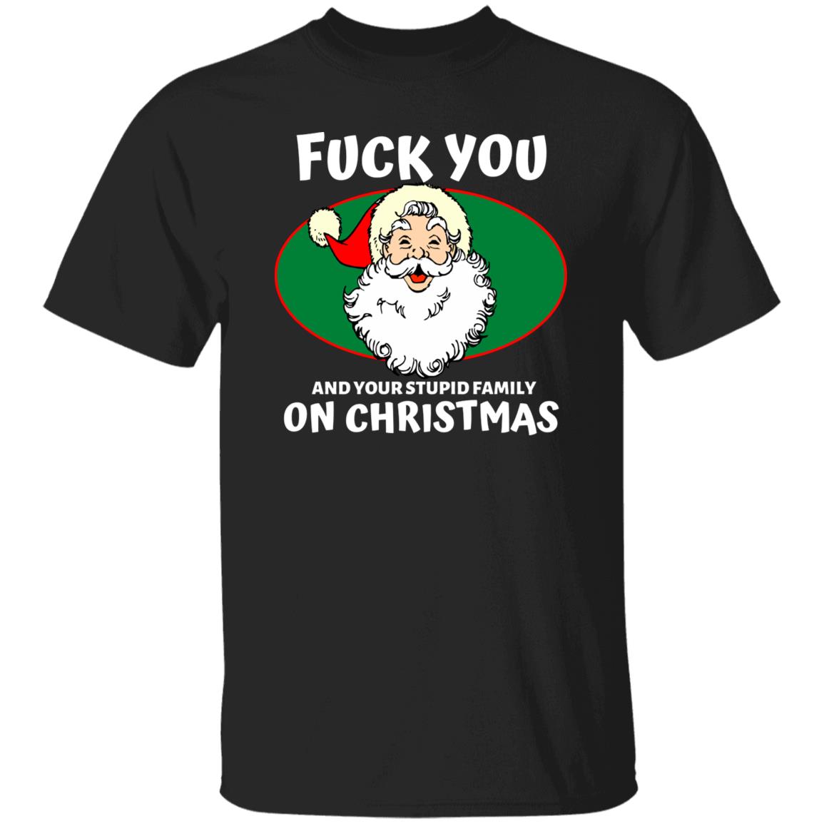 Bad Santa Say FU#K You Christmas T-shirt, Offensive Christmas Holiday Shirt, Bad Santa Graphic Tee